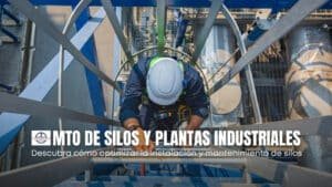 Instalación y mantenimiento de silos y plantas industriales